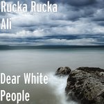 Обложка трека Dear White People