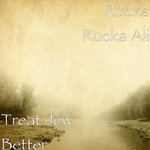 Обложка трека Treat Jew Better