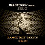 Обложка трека Lose My Mind 2k18
