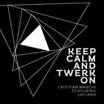 Обложка трека Keep Calm & Twerk On