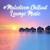 Bossa Chillout - Sexy Chillout Music Cafe