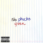 Обложка трека No Phucks Given