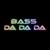 Bass Da Da Da - Shou
