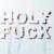 Stilettos - Holy Fuck