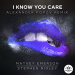 Обложка трека I Know You Care