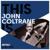 In A Sentimental Mood - John Coltrane