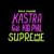 Supreme (Extended) - Kastra