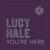 You're Here - Lucy Hale