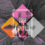 Обложка трека Lose Control