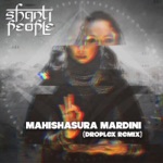 Обложка трека Mahishasura Mardini (Droplex Remix)