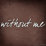Обложка трека Without Me