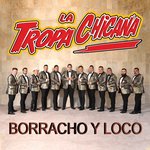 Обложка трека Borracho y Loco