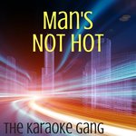 Обложка трека Man's Not Hot