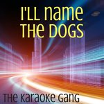 Обложка трека I'll Name the Dogs