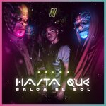 Обложка трека Hasta Que Salga el Sol