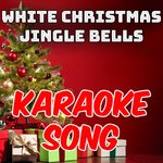 Обложка трека WHITE CHRISTMAS - JINGLE BELLS