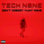 Обложка трека Don't Nobody Want None