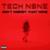 Don't Nobody Want None - Tech N9ne