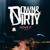 Pain and Sorrow - Down & Dirty