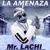 Mátame - Mr. Lachi