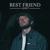 Best Friend - Admt