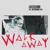 Walk Away - ESKEI83