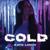 Cold - Kate Linch