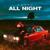 All night - Xassa