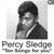 What Am I Living For - Percy Sledge