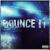 BOUNCE IT! - Jnhygs