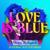 Love Is Blue - Army of Lovers