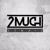 Vem - 2Much