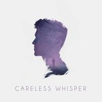 Обложка трека Careless Whisper