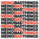 Обложка трека Bad Things