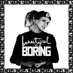 Обложка трека Beautiful Is Boring