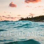 Обложка трека Pure Like Water