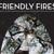 Ex Lover - Friendly Fires