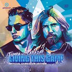 Обложка трека Living This Game (Official Gamescom Anthem)