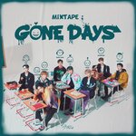 Обложка трека Mixtape : Gone Days