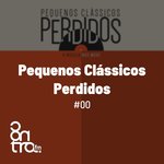 Обложка трека Pequenos Clássicos Perdidos, Bloco No. 3