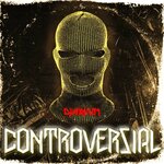 Обложка трека Controversial
