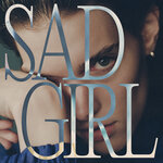 Обложка трека Sad Girl