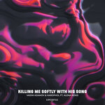 Обложка трека Killing Me Softly With His Song