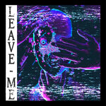 Обложка трека Leave Me