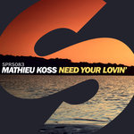 Обложка трека Need Your Lovin'