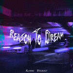 Обложка трека Reason to Dream