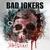 Da schlägt noch Herz in deinem Leben - Bad Jokers