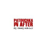 Обложка трека Patouchka in After