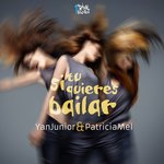 Обложка трека Si Tú Quieres Bailar