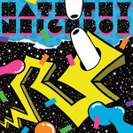 Обложка трека Hate Thy Neighbor